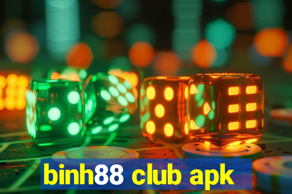 binh88 club apk