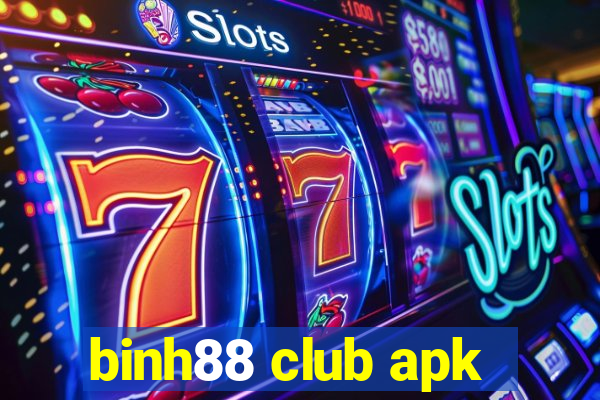 binh88 club apk