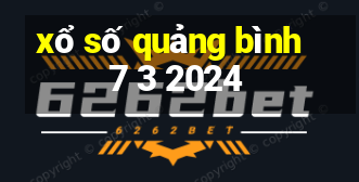 xổ số quảng bình 7 3 2024