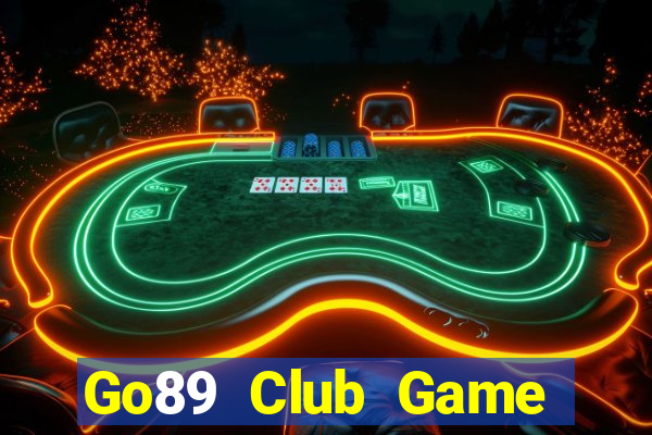 Go89 Club Game Bài Chắn