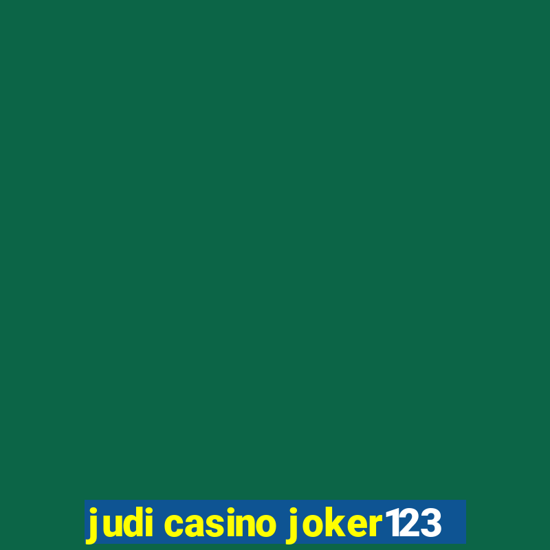 judi casino joker123