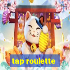 tap roulette