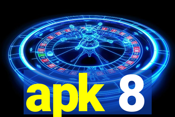 apk 8