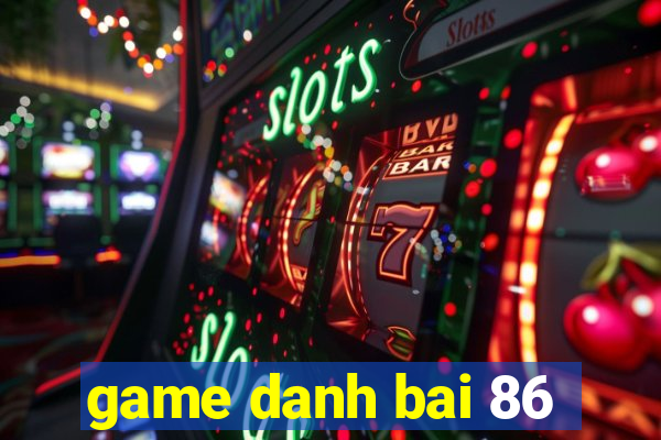 game danh bai 86