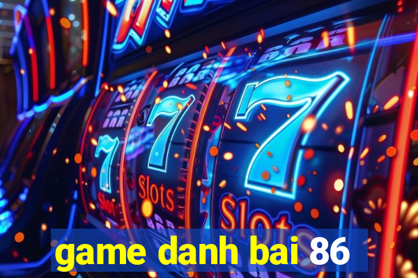 game danh bai 86