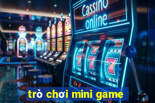 trò chơi mini game