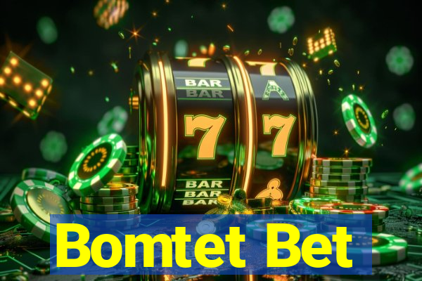 Bomtet Bet