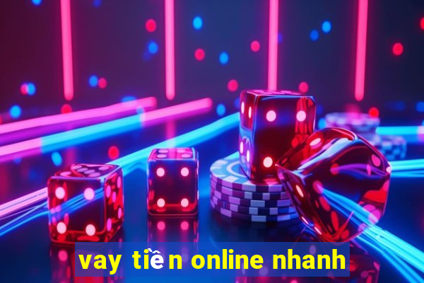 vay tiền online nhanh