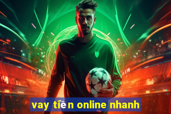 vay tiền online nhanh