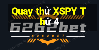 Quay thử XSPY Thứ 4