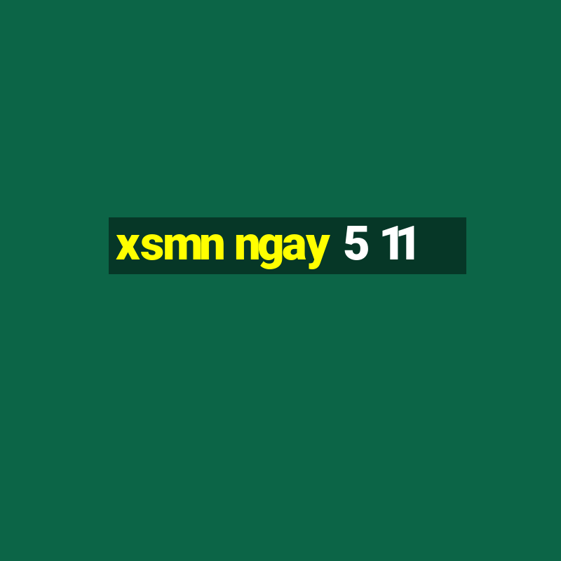 xsmn ngay 5 11