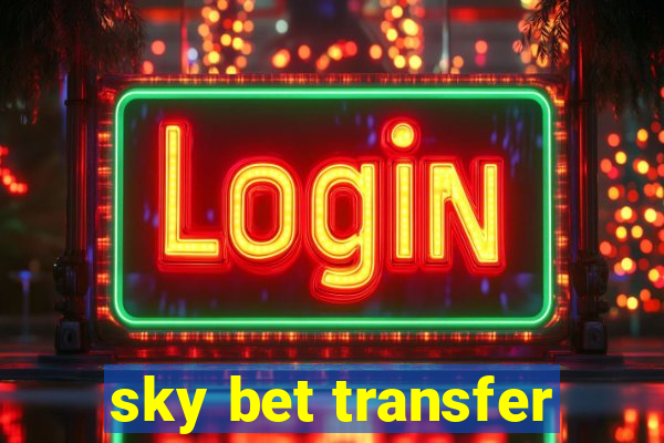 sky bet transfer