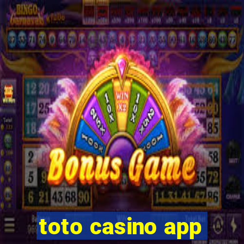 toto casino app