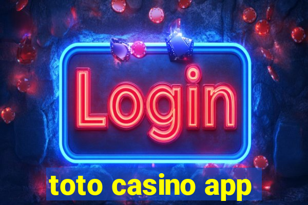 toto casino app