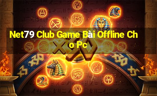 Net79 Club Game Bài Offline Cho Pc