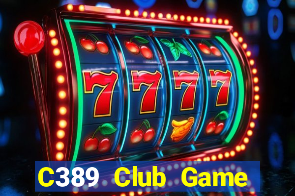 C389 Club Game Bài Tặng Code