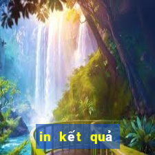 in kết quả xổ số miền bắc