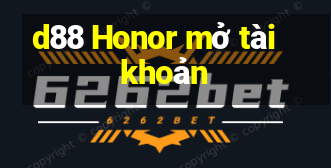 d88 Honor mở tài khoản