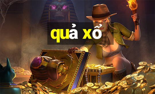 quả xổ