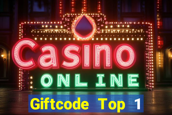 Giftcode Top 1 Game Bài Đổi Thưởng Uy Tín