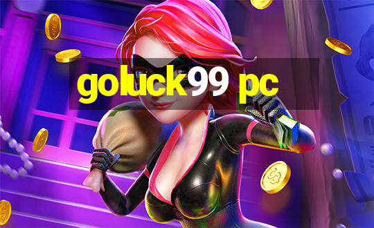 goluck99 pc