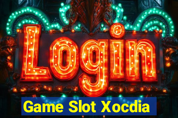 Game Slot Xocdia