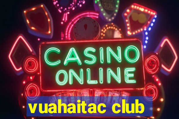 vuahaitac club