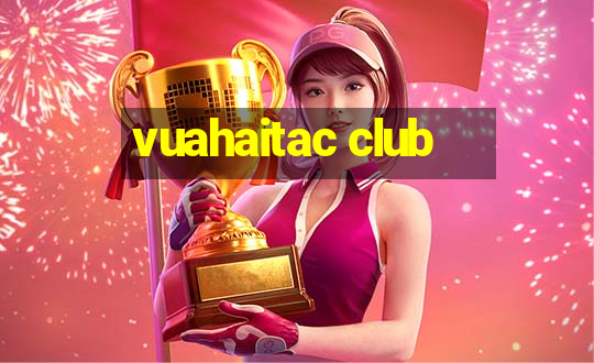 vuahaitac club