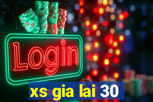 xs gia lai 30