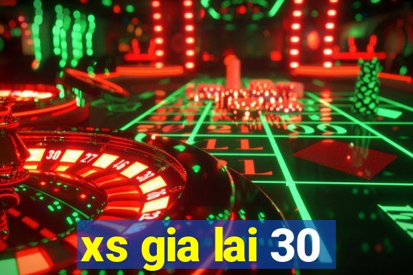 xs gia lai 30