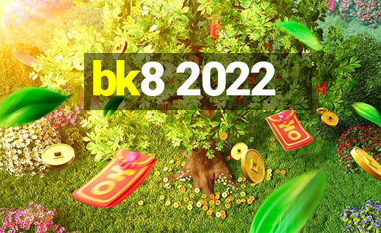 bk8 2022