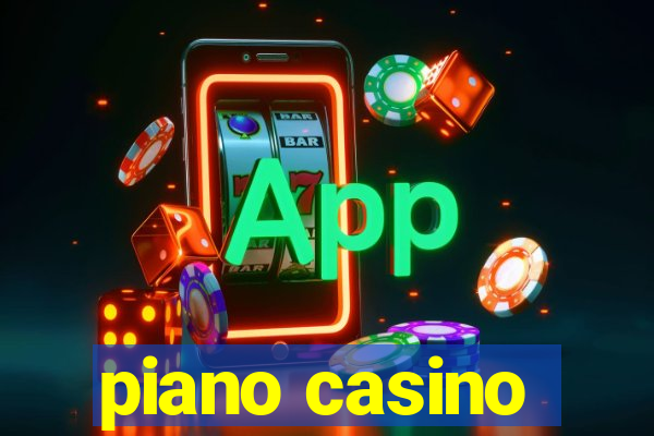 piano casino