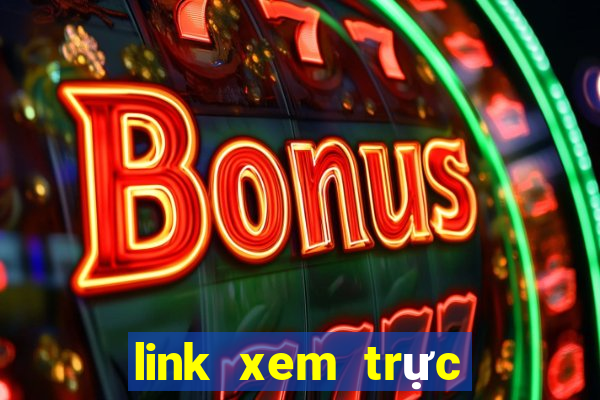 link xem trực tiếp bóng đá