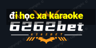 đi học xa karaoke