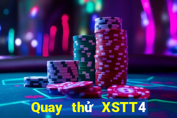 Quay thử XSTT4 ngày 21