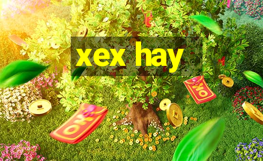 xex hay