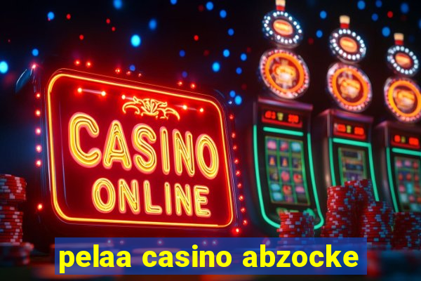 pelaa casino abzocke