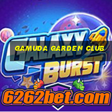 gamuda garden club