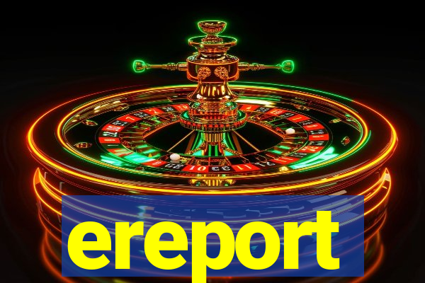 ereport