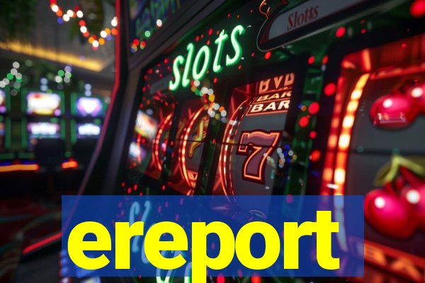 ereport