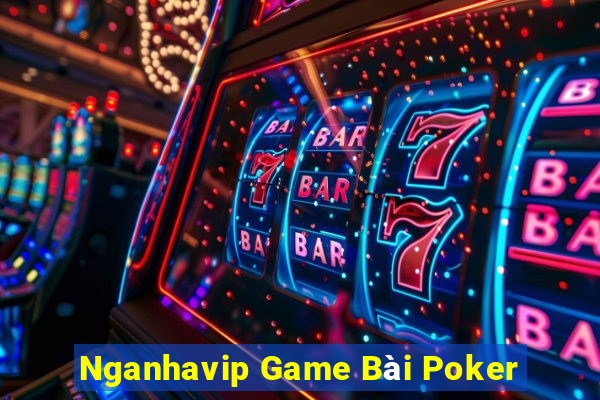 Nganhavip Game Bài Poker