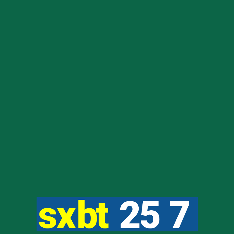 sxbt 25 7