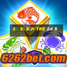 xổ số bến tre 24 5