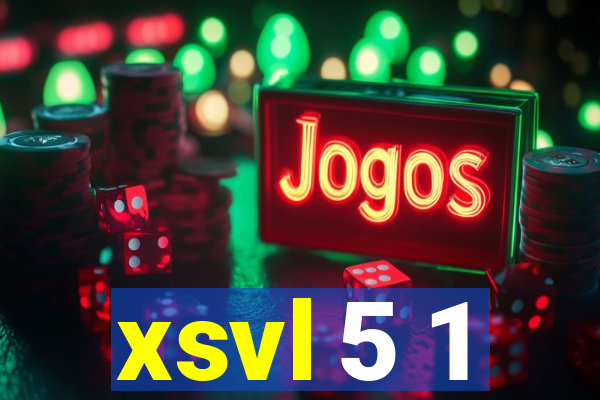 xsvl 5 1