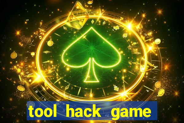 tool hack game đổi thưởng