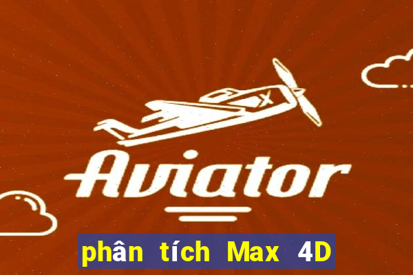 phân tích Max 4D ngày 10