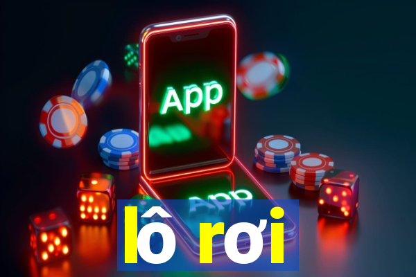 lô rơi