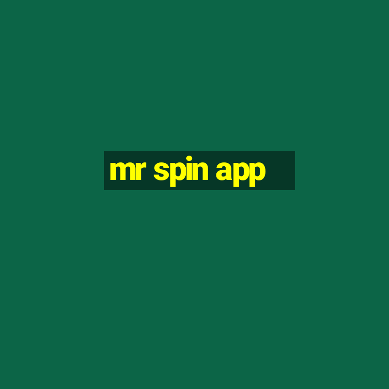 mr spin app