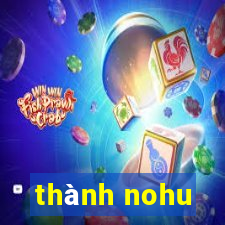 thành nohu