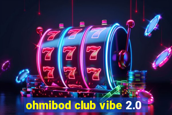 ohmibod club vibe 2.0